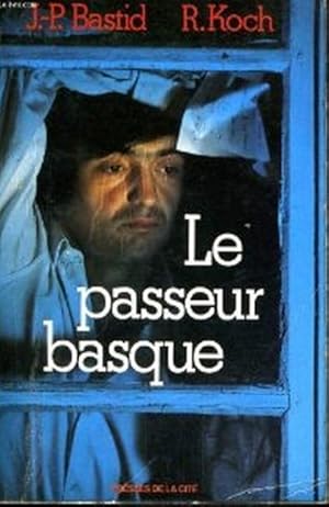 Image du vendeur pour Le passeur basque mis en vente par Librairie L'Amour du Livre