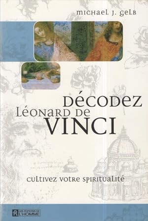 Image du vendeur pour Dcodez Lonard de Vinci : Cultivez votre spiritualit mis en vente par Librairie L'Amour du Livre