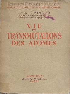 Vie et transmutations des atomes