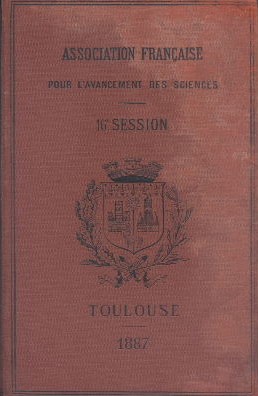 Compte Rendu de la 16e Session.Seconde partie Notes et mémoires.A Toulouse.1887