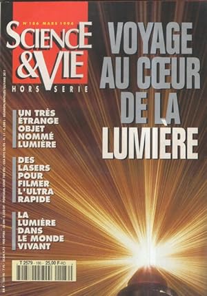 Science et vie. Numéro hors série n° 186 Voyage au coeur de la lumiere 1994