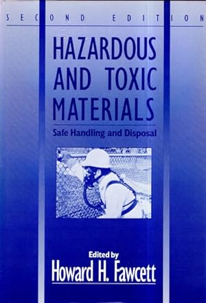 Hazardous and Toxic Materials: Safe Handling and Disposal