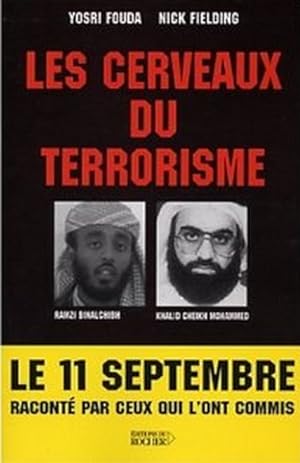 Les cerveaux du terrorisme - Rencontre avec Ramzi Binalchibh et Khalid Cheikh Mohammed, numéro 3 ...