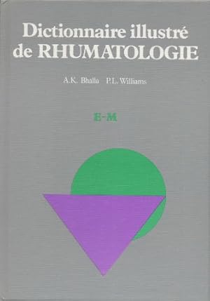 Dictionnaire illustré de rhumatologie Tome 2 E-M