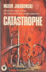 Catastrophe : Anthologie de nouvelles de science-fiction anglo-saxonne