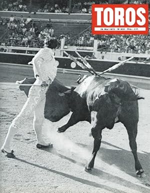 Toros n°932 du 28 mai 1972. La Féria de NIMES. Les associations de Ganaderos suite. Féria de San ...