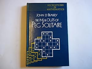 The Ins and Outs of Peg Solitaire (Recreations in Mathematics, 2)