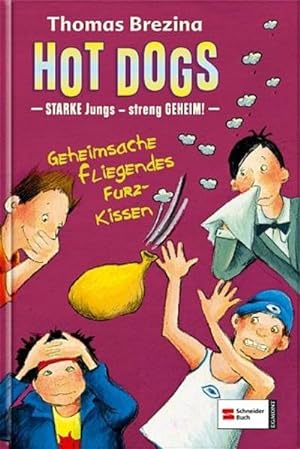Bild des Verkufers fr Hot Dogs - Starke Jungs, Bd.5 : Geheimsache fliegendes Furzkissen zum Verkauf von Gerald Wollermann
