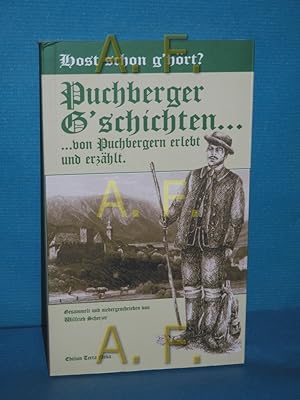 Bild des Verkufers fr Host schon g hrt? Puchberger G schichten. .von Puchbergern erlebt und erzhlt zum Verkauf von Antiquarische Fundgrube e.U.