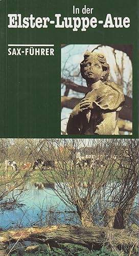 Bild des Verk�ufers f�r In der Elster-Luppe-Aue zum Verkauf von Leipziger Antiquariat