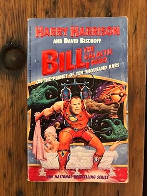 Bill, The Galactic Hero: On the Planet of Ten Thousend Bars