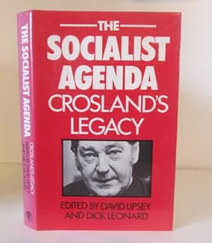 Immagine del venditore per The Socialist Agenda : Crosland's Legacy venduto da BRIMSTONES