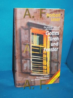 Imagen del vendedor de Gottes Tren und Fenster : ein erneuter Blick auf die Gottesbeweise: Erkenntnisse und Bekenntnisse Mit einem Vorw. von Herbert Pietschmann / Eine Analyse a la venta por Antiquarische Fundgrube e.U.