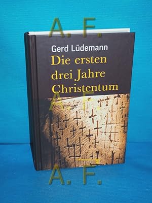 Image du vendeur pour Die ersten drei Jahre Christentum mis en vente par Antiquarische Fundgrube e.U.