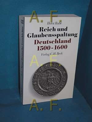 Bild des Verkufers fr Reich und Glaubensspaltung, Deutschland 1500 - 1600 Neue deutsche Geschichte Band 4 zum Verkauf von Antiquarische Fundgrube e.U.
