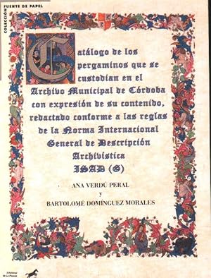 Imagen del vendedor de CATALOGO DE LOS PERGAMINOS QUE SE CUSTODIAN EN EL ARCHIVO MUNICIPAL DE CORDOBA a la venta por Librera Raimundo