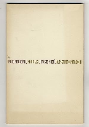 PIERO Bigongiari, Mario Luzi, Oreste Macrì, Alessandro Parronchi.