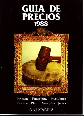 GUIA DE PRECIOS 1988. ANTIQUARIA