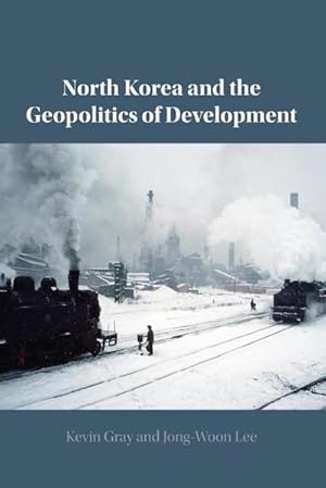 Bild des Verkufers fr North Korea and the Geopolitics of Development zum Verkauf von AHA-BUCH GmbH