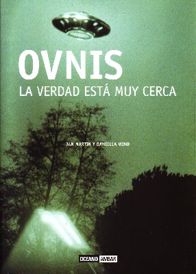 Seller image for OVNIS LA VERDAD ESTA MUY CERCA for sale by Librera Raimundo