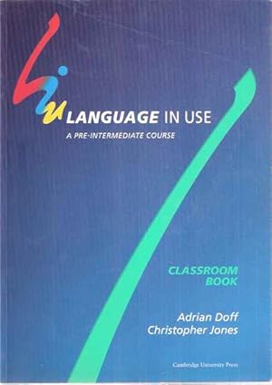 Imagen del vendedor de Language in use. A pre-Intermediate course. Classroom Book. a la venta por SOSTIENE PEREIRA