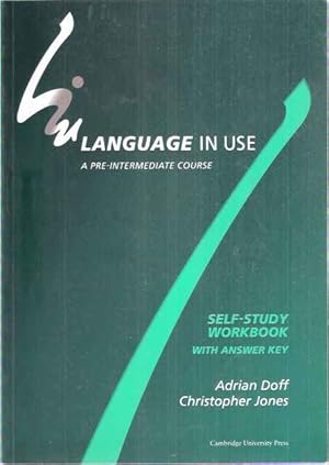 Immagine del venditore per Language in use. A pre-Intermediate course. Self-Study Workbook with answer Key venduto da SOSTIENE PEREIRA