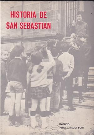 Seller image for Historia de San Sebastian for sale by LIBRERA GULLIVER