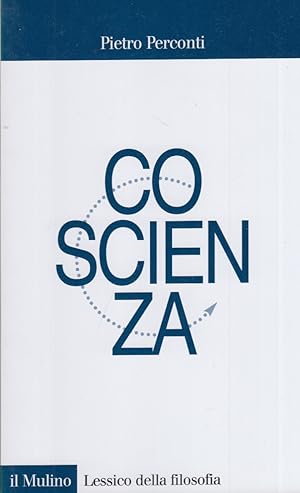 Seller image for Coscienza for sale by Arca dei libri di Lorenzo Casi