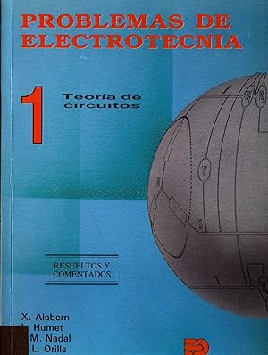 Imagen del vendedor de Problemas de Electrotecnia 1, 2 together 1: Teoria de circuitos / 2: Circuitos trifasicos a la venta por avelibro OHG