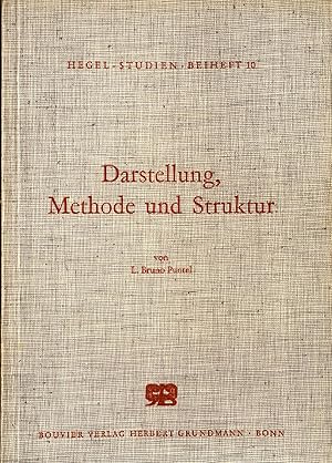 Bild des Verkufers fr Darstellung, Methode und Struktur Untersuchungen zur Einheit der systematischen Philosophie G. W. F. Hegels zum Verkauf von avelibro OHG