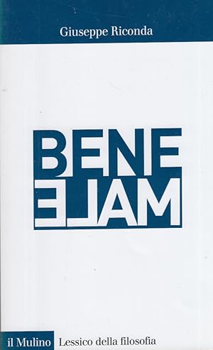 Seller image for Bene / Male for sale by Arca dei libri di Lorenzo Casi