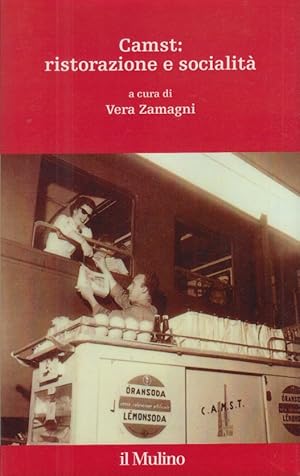 Imagen del vendedor de Camst: ristorazione e socialit a la venta por Arca dei libri di Lorenzo Casi