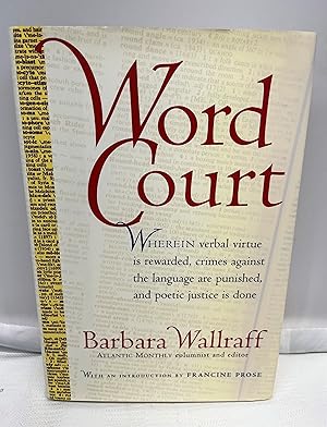 Seller image for Word Court : Wherein Verbal Virtue Is Rewarded, Crimes Against the Language Are Punished, and Poetic Justice Is Done for sale by Prestonshire Books, IOBA