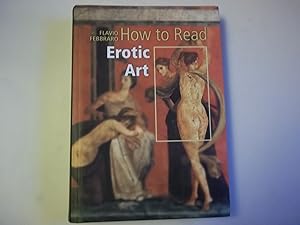 Imagen del vendedor de How to Read Erotic Art a la venta por Carmarthenshire Rare Books