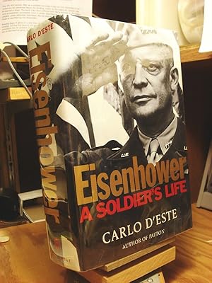 Eisenhower: A Soldier's Life