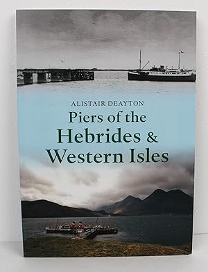 Piers of the Hebrides & Western Isles
