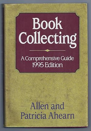 Bild des Verkufers fr BOOK COLLECTING. A Comprehensive Guide. 1995 Edition zum Verkauf von Charles Agvent,   est. 1987,  ABAA, ILAB