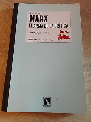 El arma de la crítica. Antología de Marx
