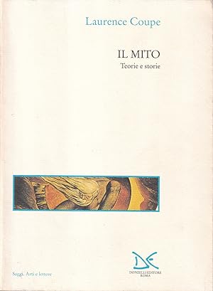 Immagine del venditore per Il mito. Teorie e storie venduto da Il Salvalibro s.n.c. di Moscati Giovanni
