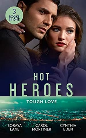 Bild des Verkufers fr Hot Heroes: Tough Love: The Navy SEAL's Bride (Heroes Come Home) / A Touch of Notoriety / Sharpshooter zum Verkauf von WeBuyBooks