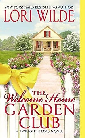 Seller image for The Welcome Home Garden Club: 4 (Twilight, Texas) for sale by WeBuyBooks