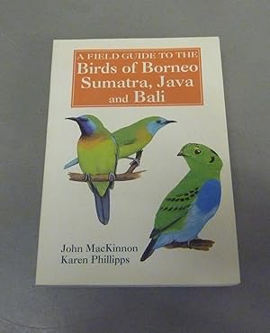 Imagen del vendedor de A Field Guide to the Birds of Borneo, Sumatra, Java and Bali a la venta por Calluna Books