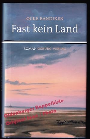 Seller image for Fast kein Land - Bandixen, Ocke for sale by Oldenburger Rappelkiste