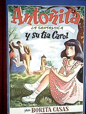 Imagen del vendedor de Antoita la fantstica y su ta Carol a la venta por Librera La Candela