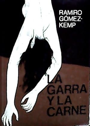 Seller image for La garra y la carne for sale by Librera La Candela