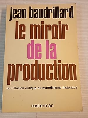 Seller image for Le miroir de la production for sale by Les Kiosques