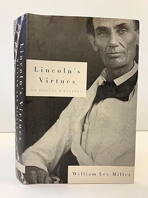 Seller image for LINCOLN'S VIRTUES: AN ETHICAL BIOGRAPHY [SIGNED] for sale by Second Story Books, ABAA