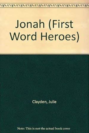 Seller image for Jonah (First Word Heroes Series) for sale by WeBuyBooks