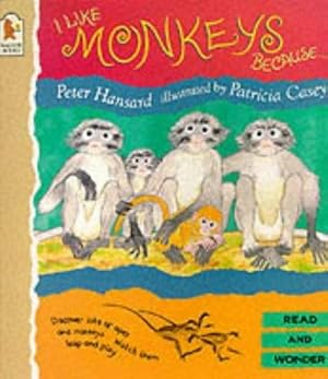 Bild des Verkufers fr I Like Monkeys Because. (Read & Wonder) zum Verkauf von WeBuyBooks