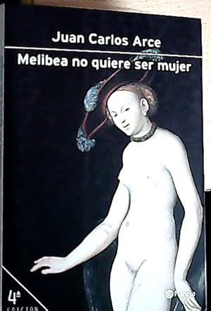 Imagen del vendedor de Melibea no quiere ser mujer a la venta por Librera La Candela